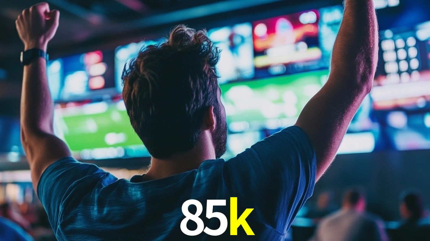 85k - Aposta Máxima, Fortuna Garantida - 85k.com